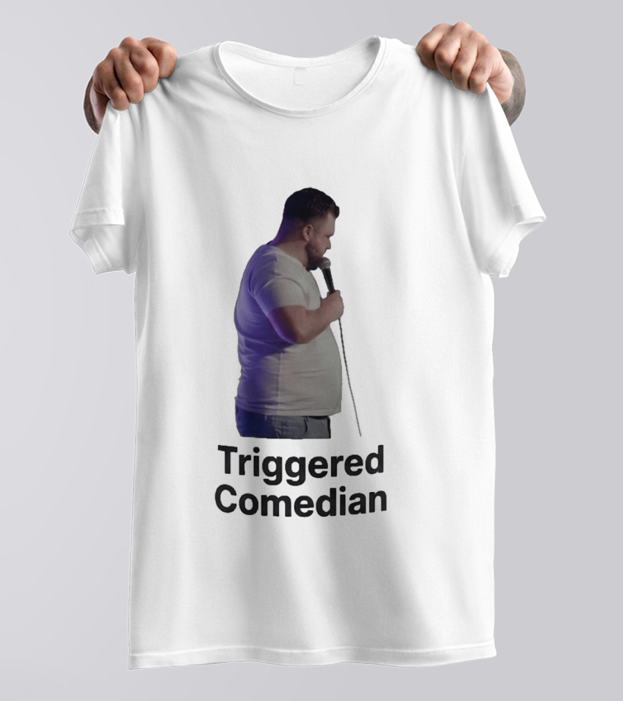 Triggered Comedian Stand Up Microphone Performance T-Shirt