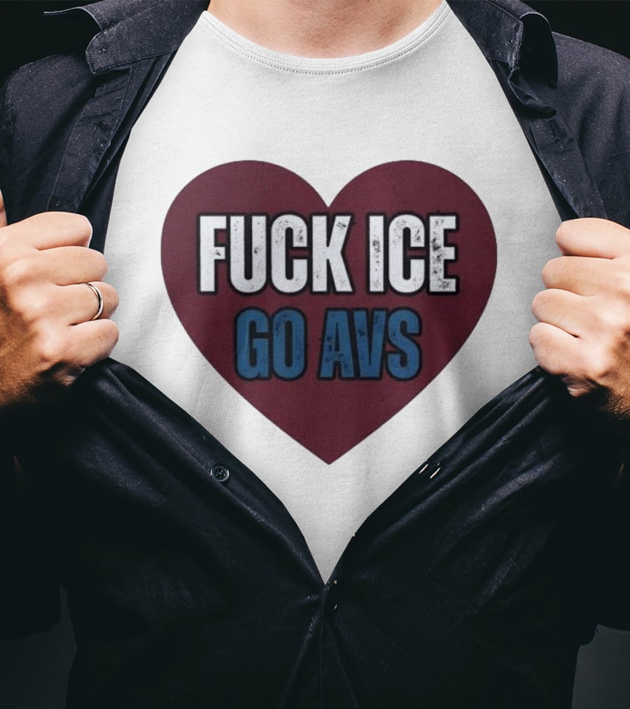 Colorado Avalanche Heart Fuck Ice Go AVS T-Shirt