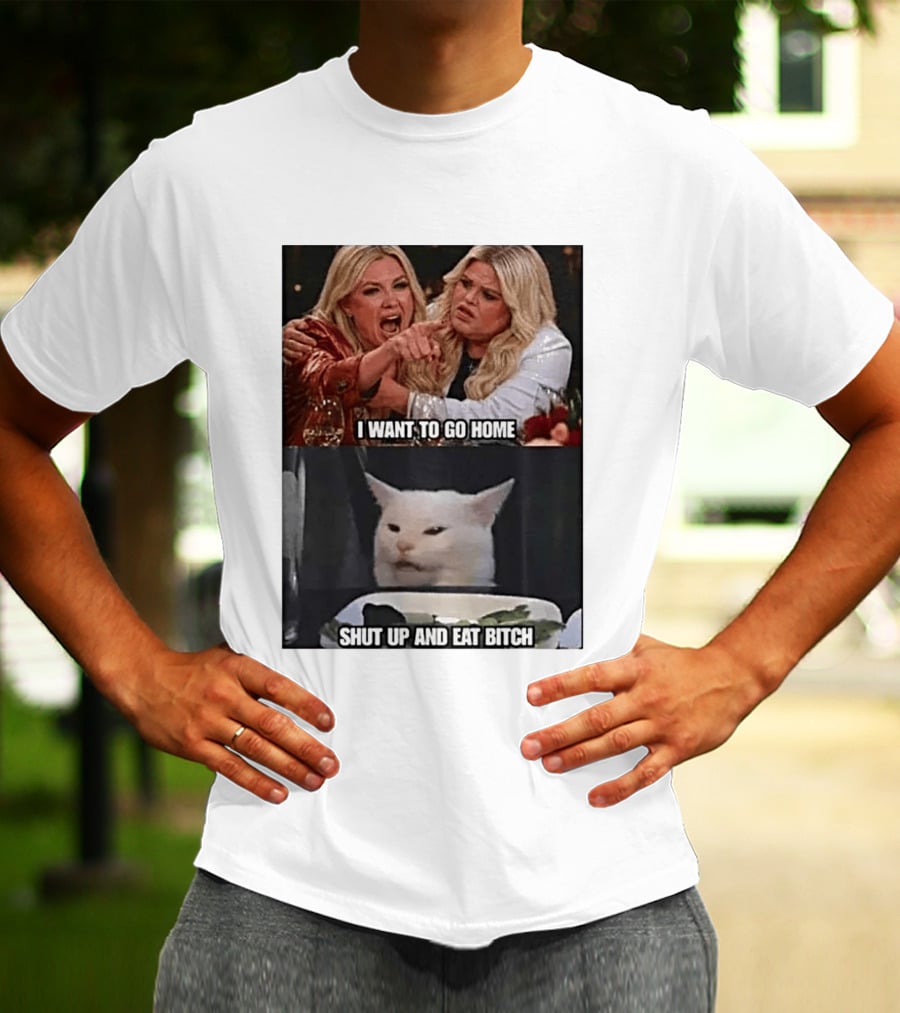 I Want To Go Home Smudge The Cat Meme Shut Up And Eat T-Shirt