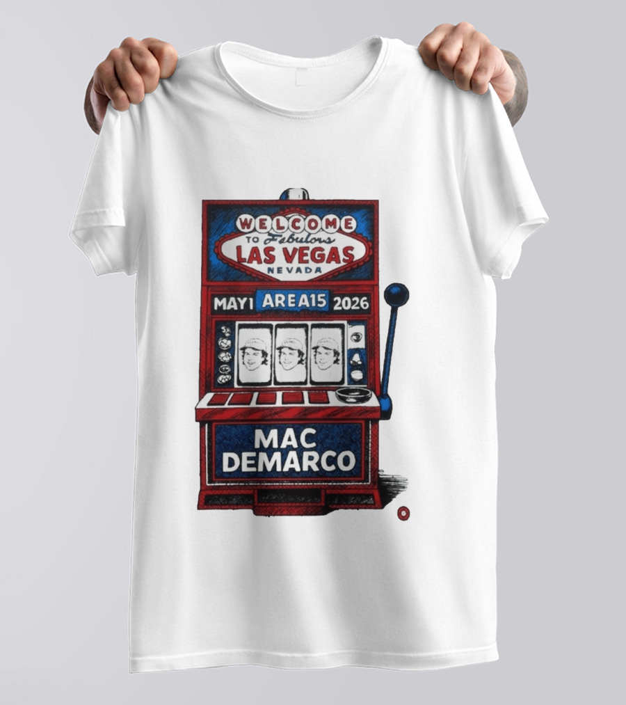 Welcome To Fabulous Las Vegas Mac DeMarco Area15 May 1 2026 Slot Machine T-Shirt