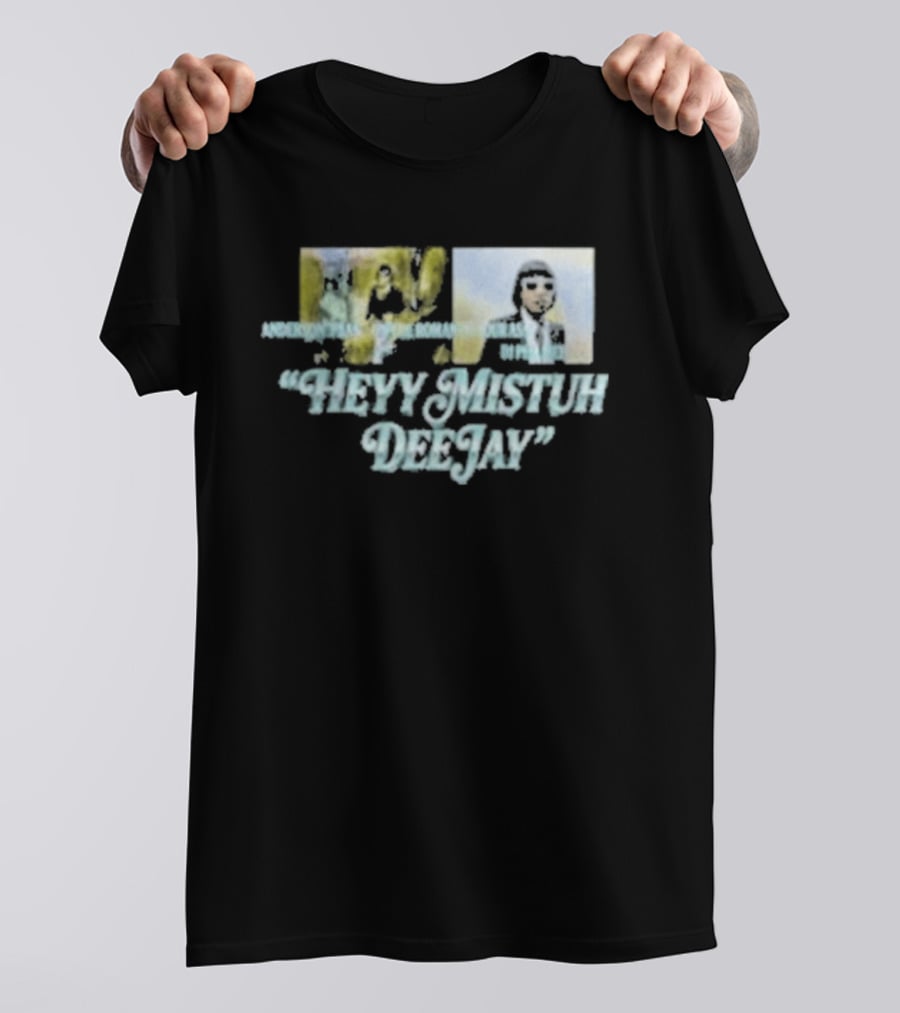 Anderson Paak Heyy Mistuh Deejay Music Vibes T-Shirt
