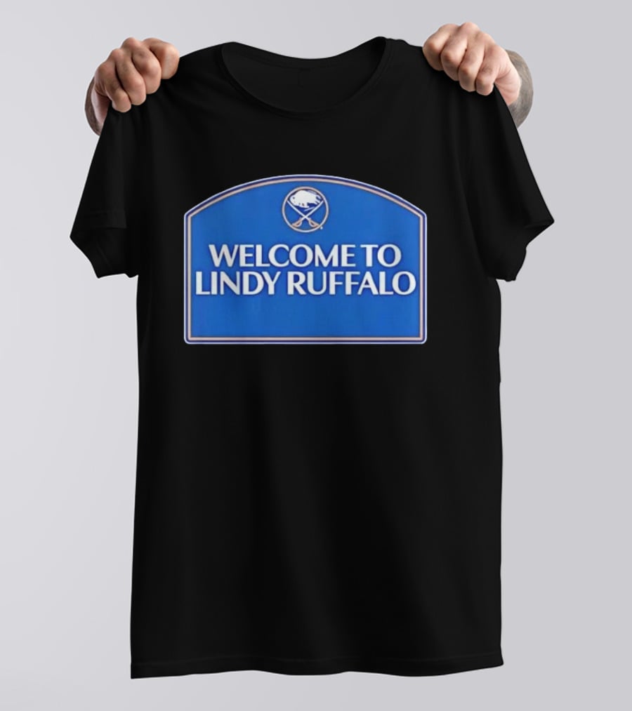Buffalo Sabres Welcome To Lindy Ruffalo T-Shirt