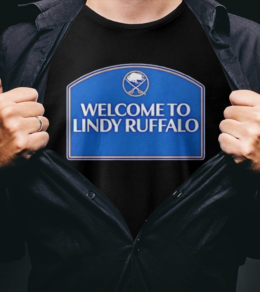 Buffalo Sabres Welcome To Lindy Ruffalo T-Shirt