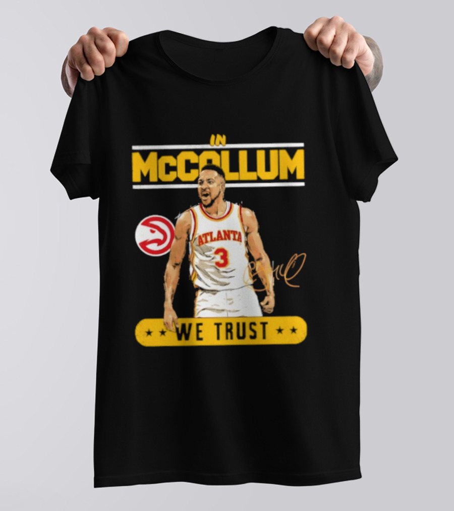 Atlanta Hawks CJ McCollum In McCollum We Trust T-Shirt