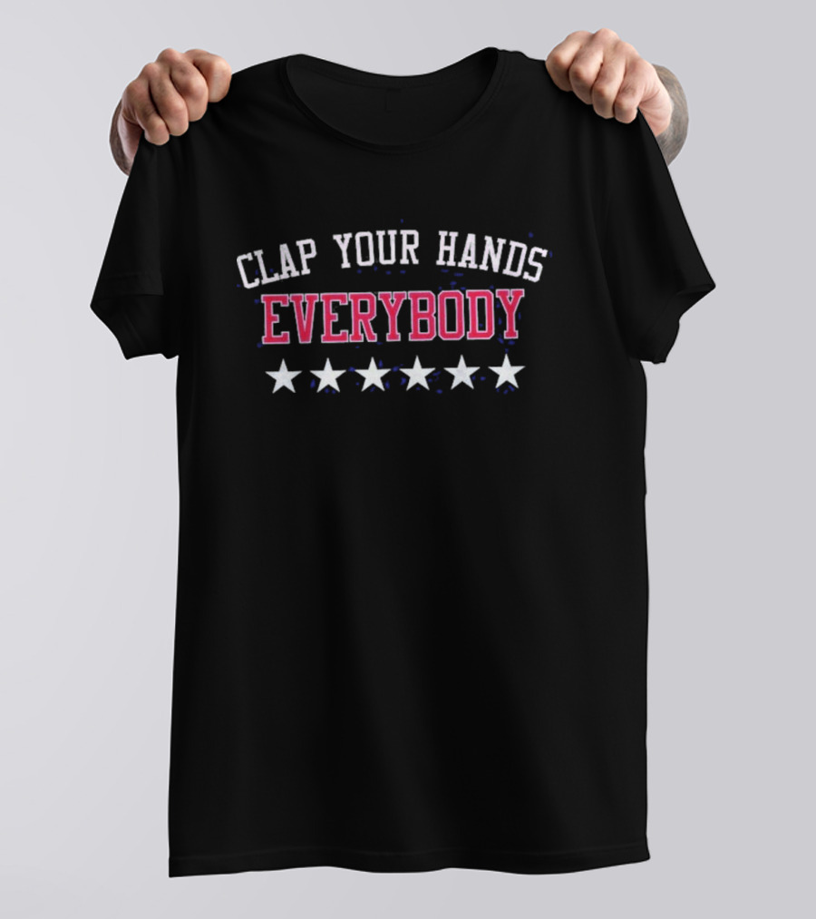Clap Your Hands Everybody Six Stars T-Shirt