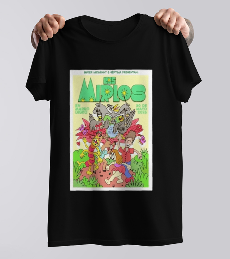 Mister Midnight Y Réptima Presentan Los Mirlos En Marko Disko Tijuana Mayo 30 2026 T-Shirt