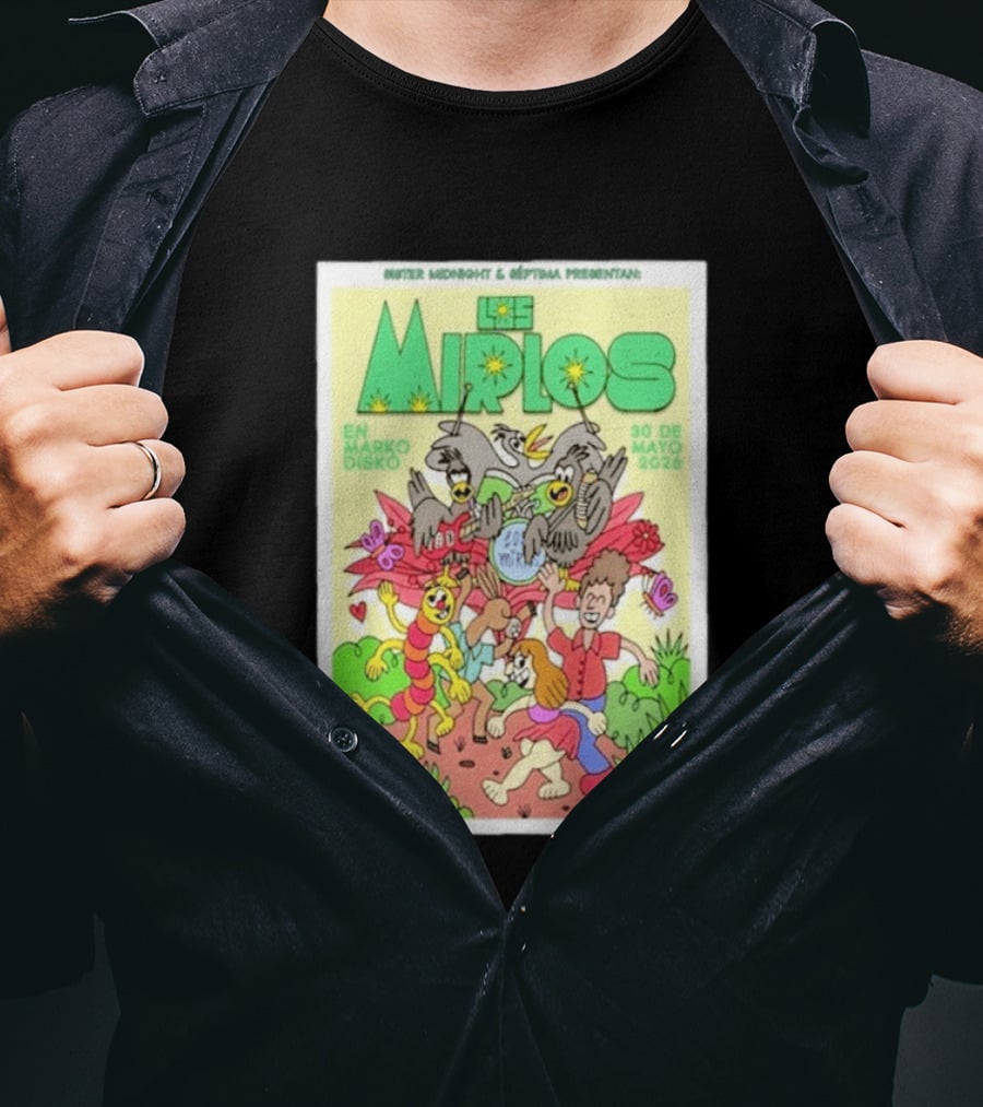Mister Midnight Y Réptima Presentan Los Mirlos En Marko Disko Tijuana Mayo 30 2026 T-Shirt