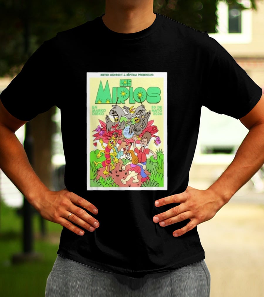 Mister Midnight Y Réptima Presentan Los Mirlos En Marko Disko Tijuana Mayo 30 2026 T-Shirt