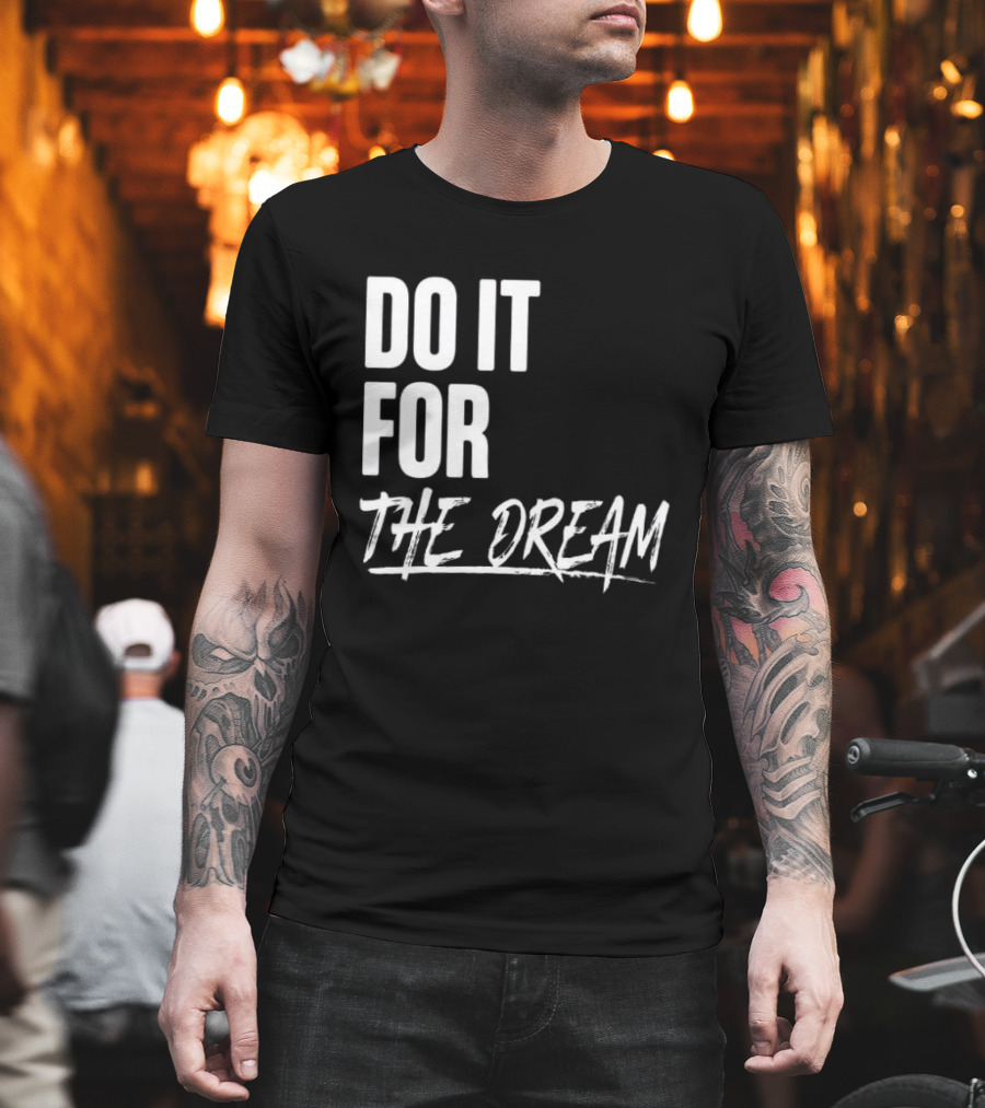 Renee Montgomery Do It For The Dream WNBA Basketball Motivation T-Shirt