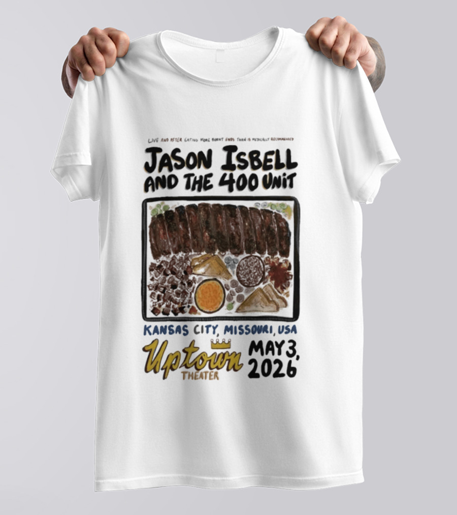 Jason Isbell And The 400 Unit Live Kansas City Uptown Theater May 3 2026 T-Shirt