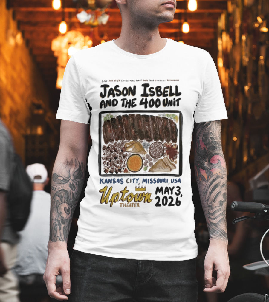 Jason Isbell And The 400 Unit Live Kansas City Uptown Theater May 3 2026 T-Shirt