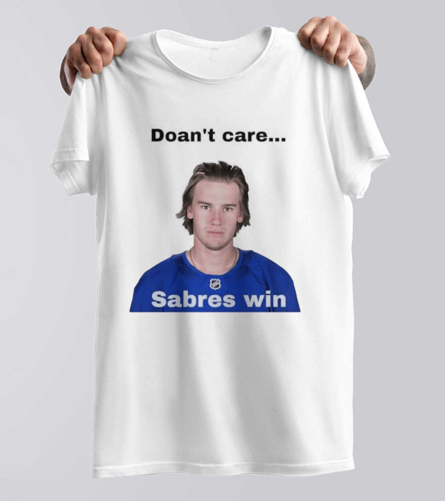 Josh Doan Doan't Care Sabres Win T-Shirt