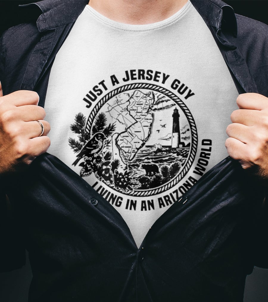 Just A Jersey Guy Living In An Arizona World Historical Lighthouse And State Map T-Shirt