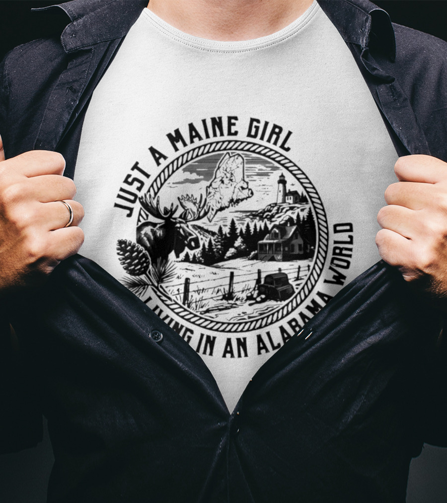 Just A Maine Girl Living In An Alabama World Moose Lighthouse Landscape T-Shirt