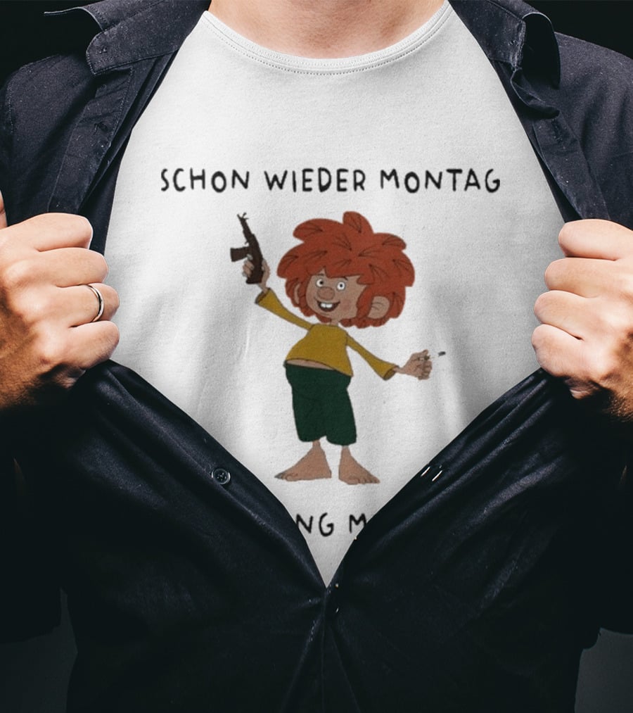Pumuckl Schon Wieder Montag Ich Bring Mich Um Monday Again T-Shirt