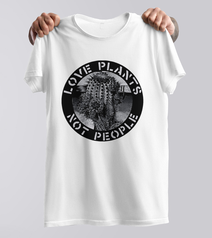 Love Plants Not People Cactus Black And White T-Shirt