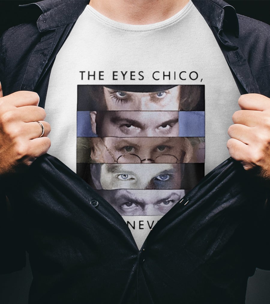 The Eyes Chico They Never Lie Famous Movie Quote Eyes Collage T-Shirt