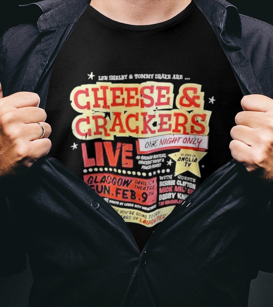 Len Shelby Tommy Drake Cheese Crackers Live One Night Only Laughter T-Shirt