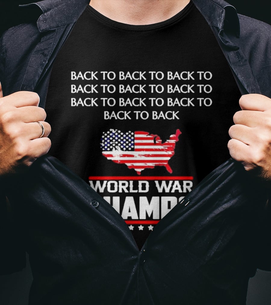 Back To Back World War Champs USA Map Flag T-Shirt