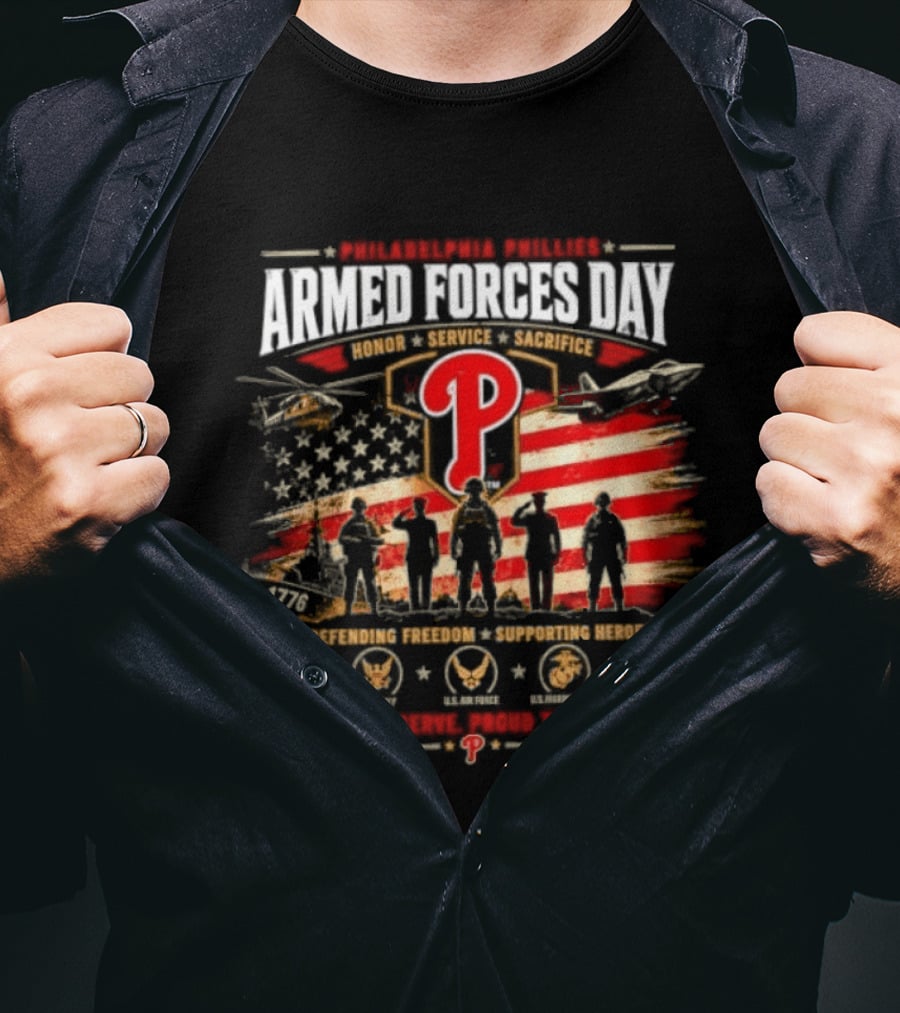 Philadelphia Phillies Armed Forces Day Honoring Service Sacrifice Defending Freedom Supporting Heroes T-Shirt
