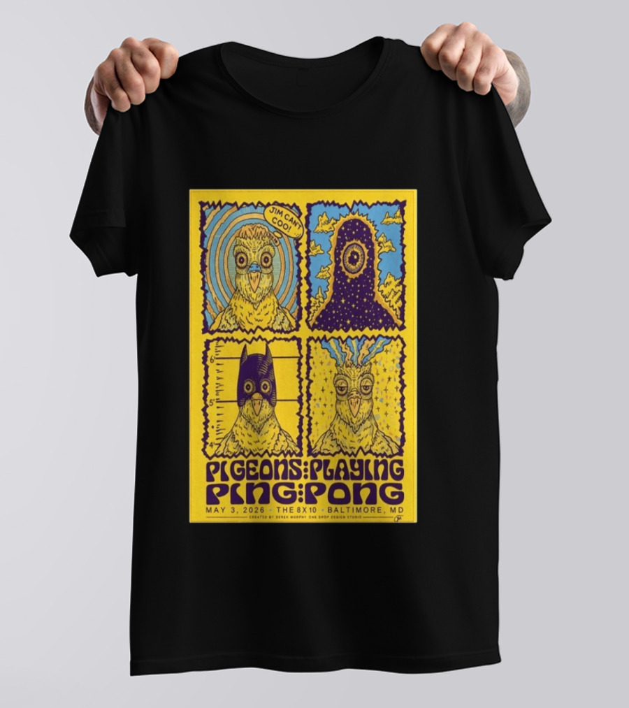 Pigeons Playing Ping Pong May 3 2026 Baltimore MD Jim Can Coo Created By Derek Murphy One Drop Design Studio T-Shirt
