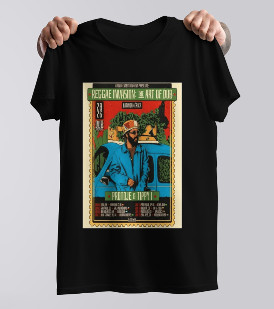 Reggae Invasion The Art Of Dub Protoje Tippy I Latin America 2026 Tour Dates T-Shirt