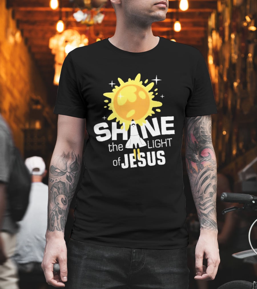 Shine The Light Of Jesus With Rocket And Sunburst T-Shirt
