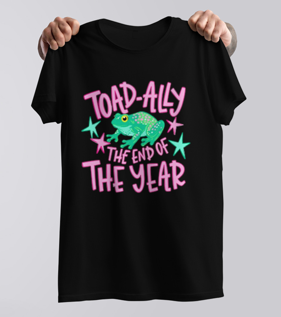 Toad Ally The End Of The Year Teacher Last Day School T-Shirt