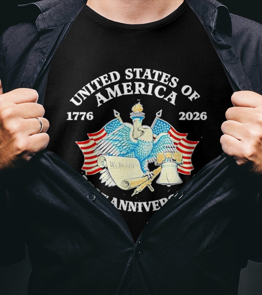 United States Of America 1776 2026 250th Anniversary Independence Day Celebration T-Shirt