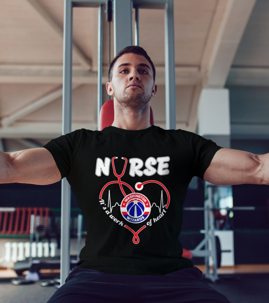 Nurse It's A Work Of Heart Washington Wizards Stethoscope And Heartbeat T-Shirt