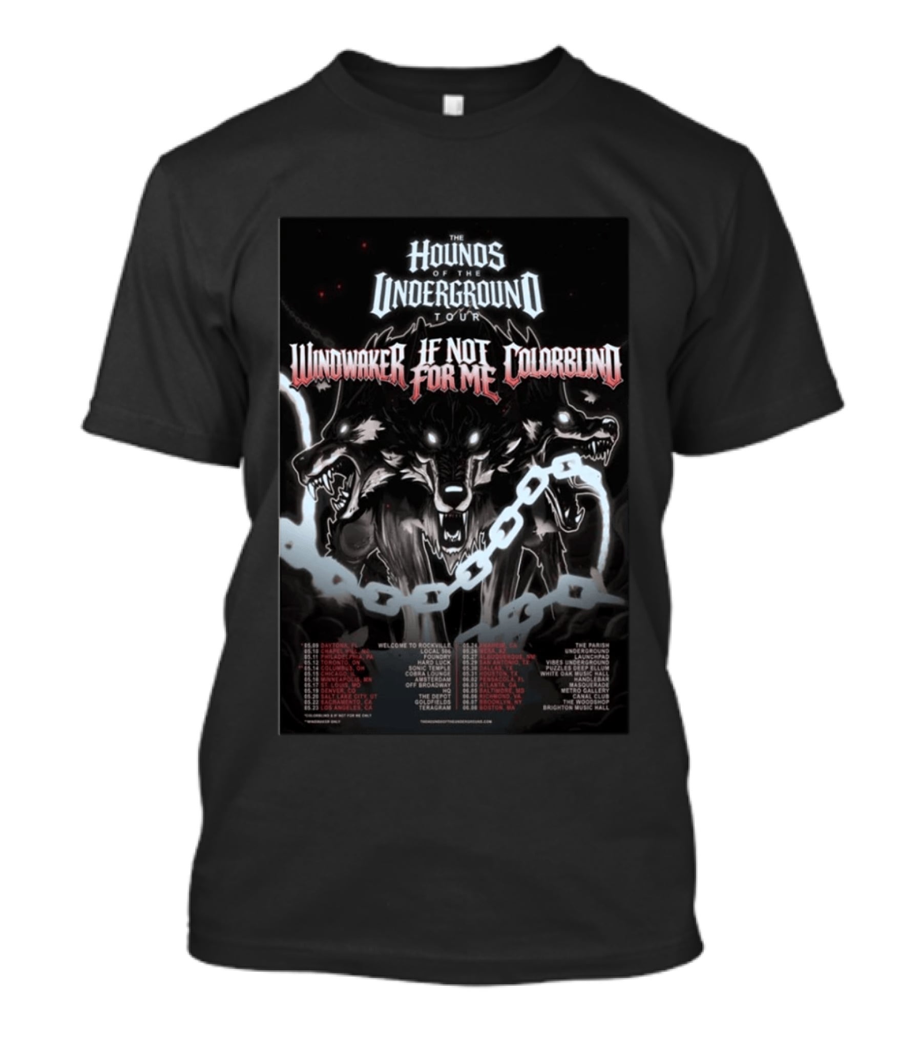 Hounds Of The Underground Tour Windwaker If Not For Me Colorblind 2026 Tour Dates T-Shirt