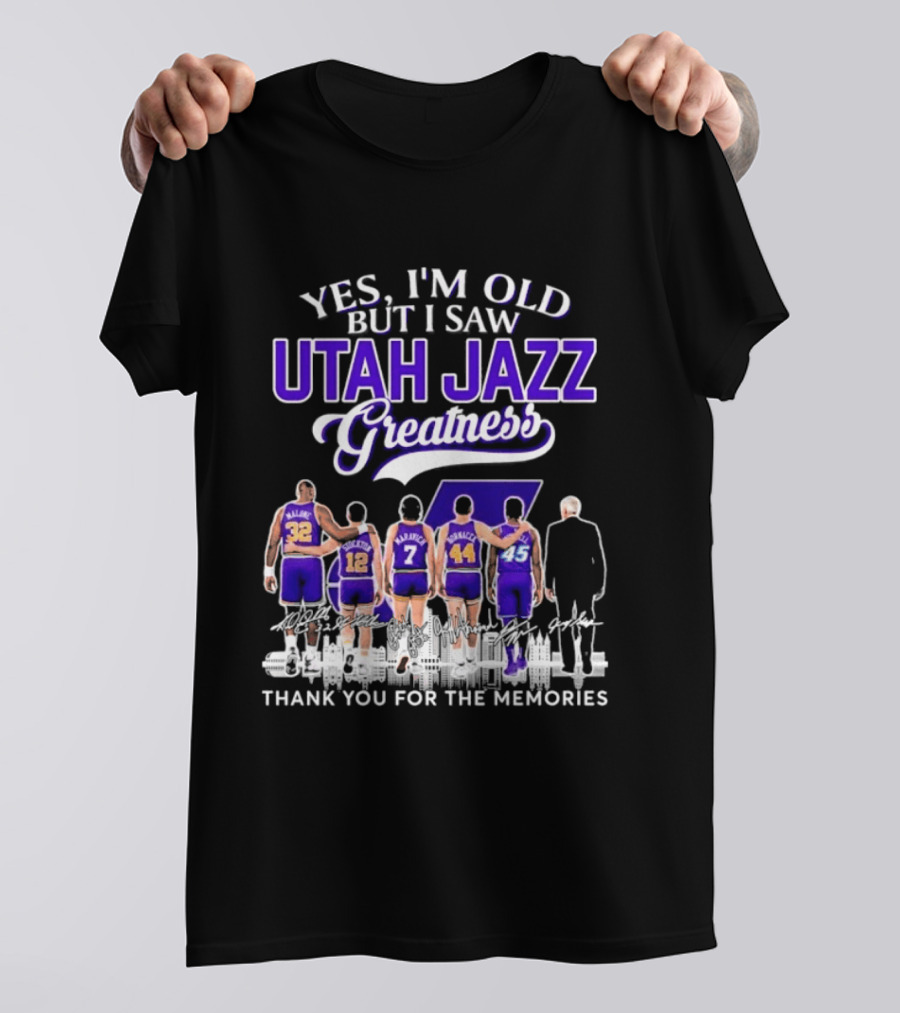 Yes I'm Old But I Saw Utah Jazz Greatness Thank You For The Memories T-Shirt