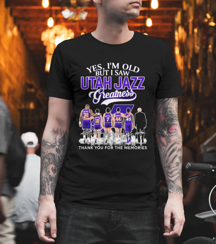 Yes I'm Old But I Saw Utah Jazz Greatness Thank You For The Memories T-Shirt