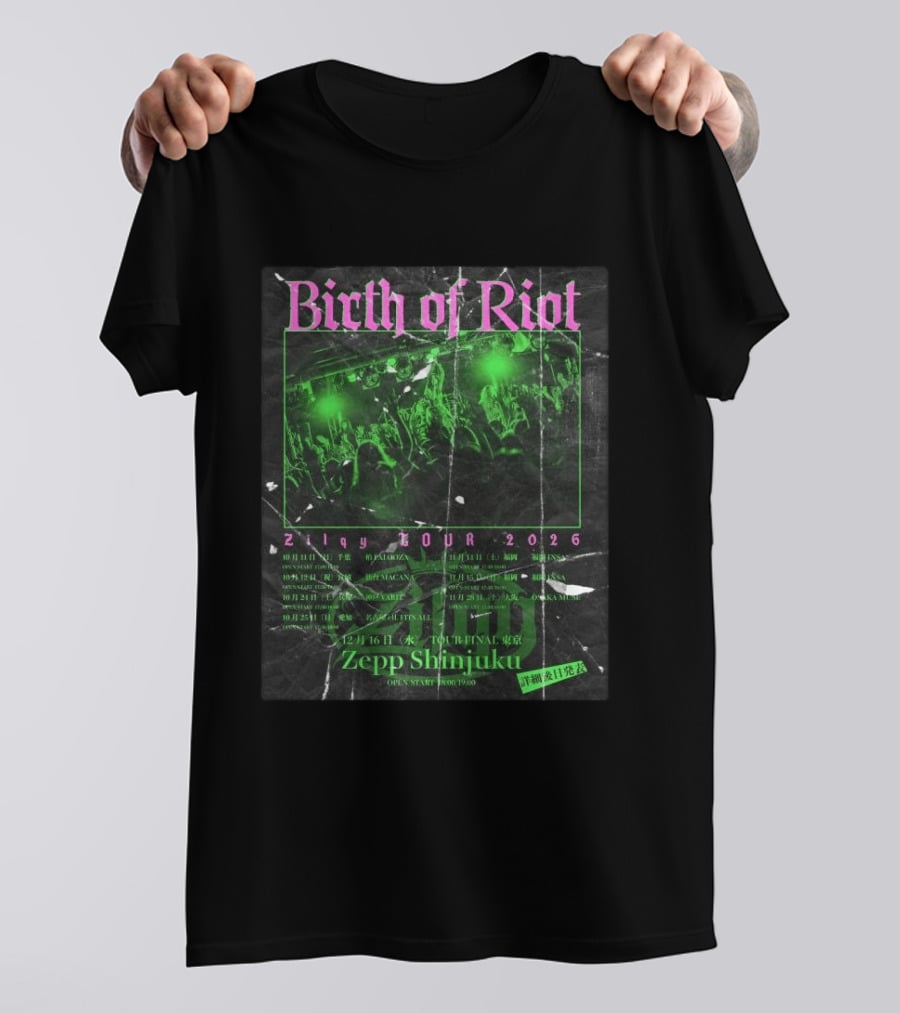 Birth Of Riot Zilqy Tour 2026 Zepp Shinjuku T-Shirt