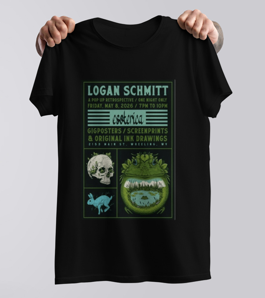 Logan Schmitt Esoterica Pop Up Retrospective May 08 2026 Wheeling WV Gig S Screenprints Ink Drawings T-Shirt
