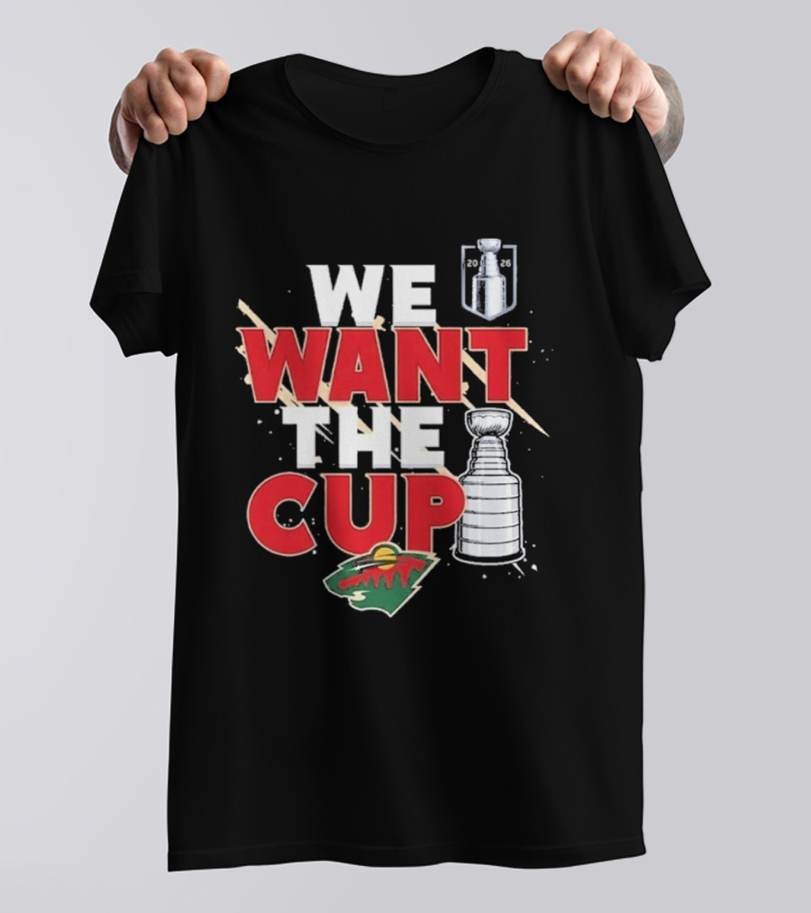 Minnesota We Want The Cup Hockey Fans Stanley Motif T-Shirt