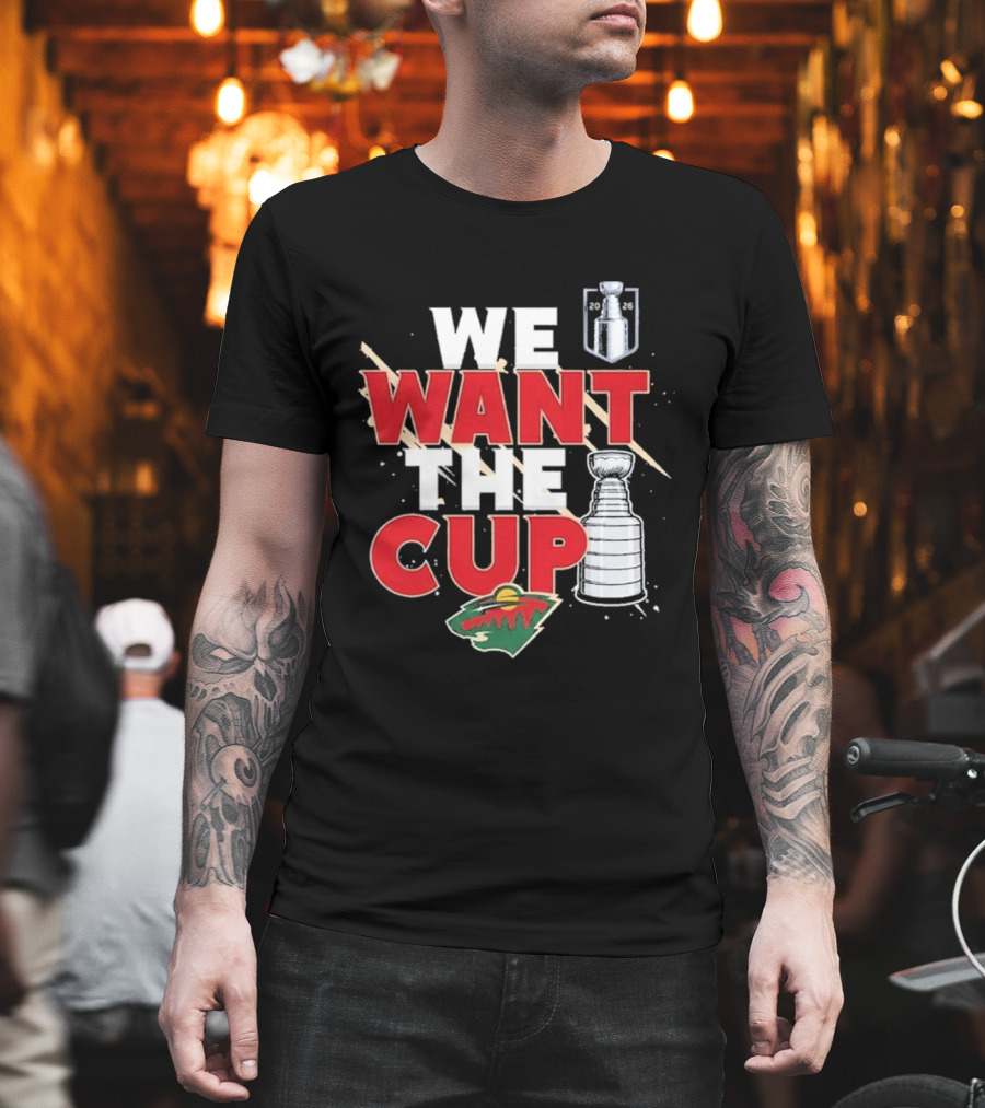 Minnesota We Want The Cup Hockey Fans Stanley Motif T-Shirt