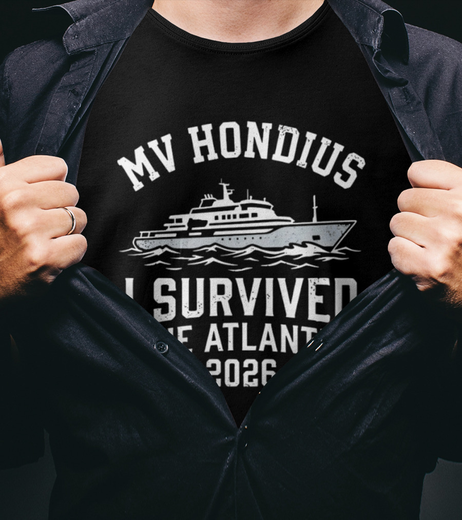 MV Hondius I Survived The Atlantic 2026 Voyage Adventure T-Shirt