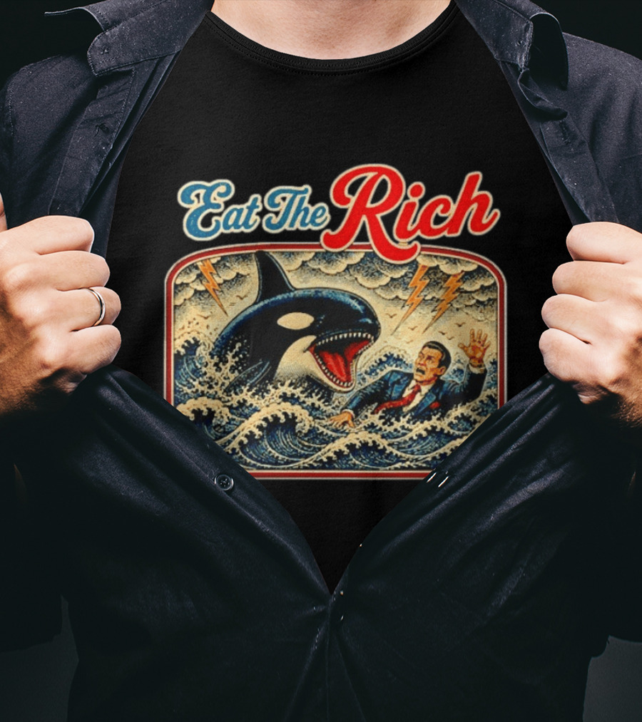 Eat The Rich Orca Billionaire T-Shirt