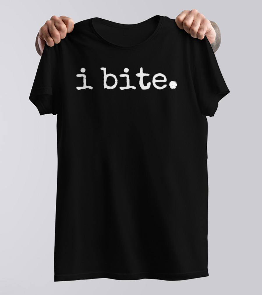 I Bite Classic Text White T-Shirt