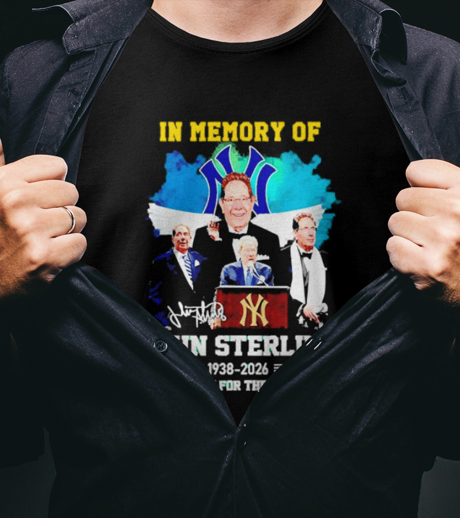 In Memory Of John Sterling 1938 2026 Thank You For The Memories Yankees Legacy T-Shirt