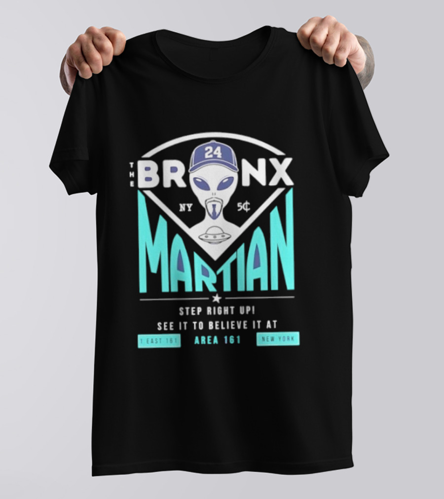 The Bronx Martian Jasson Domínguez 24 Step Right Up See It To Believe It At Area 161 Baseball New York T-Shirt