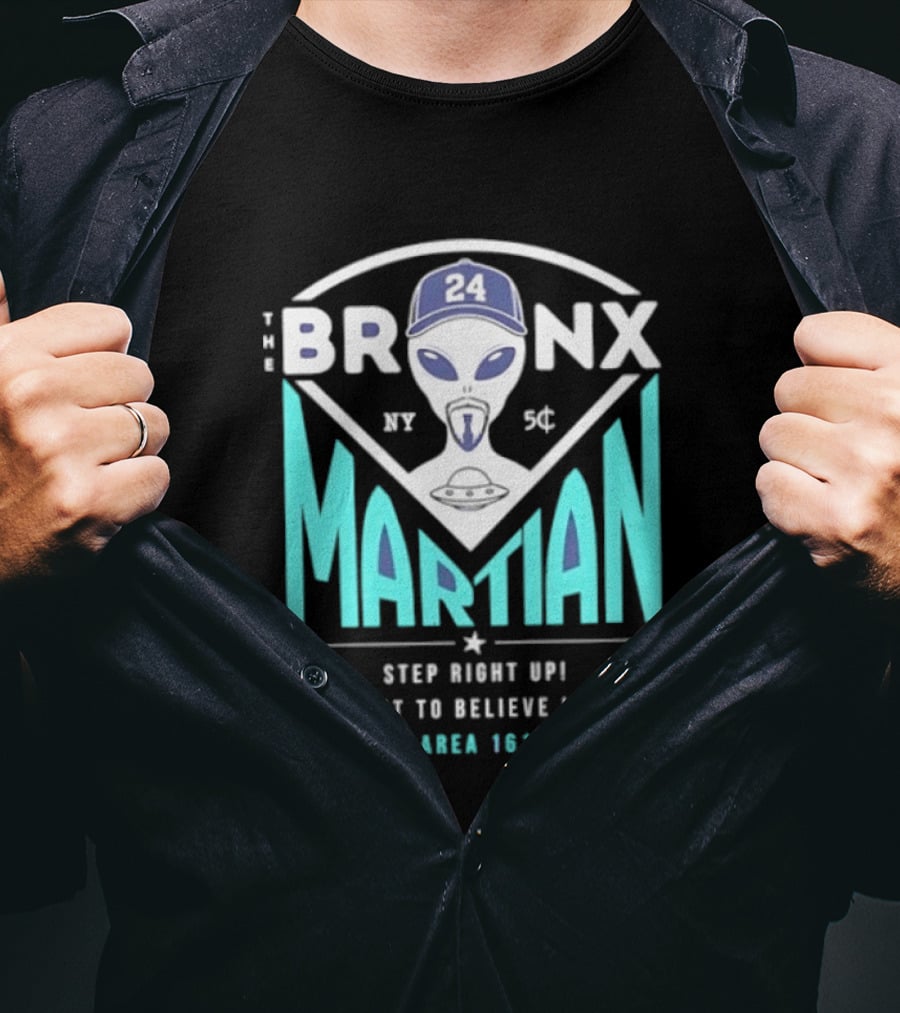 The Bronx Martian Jasson Domínguez 24 Step Right Up See It To Believe It At Area 161 Baseball New York T-Shirt
