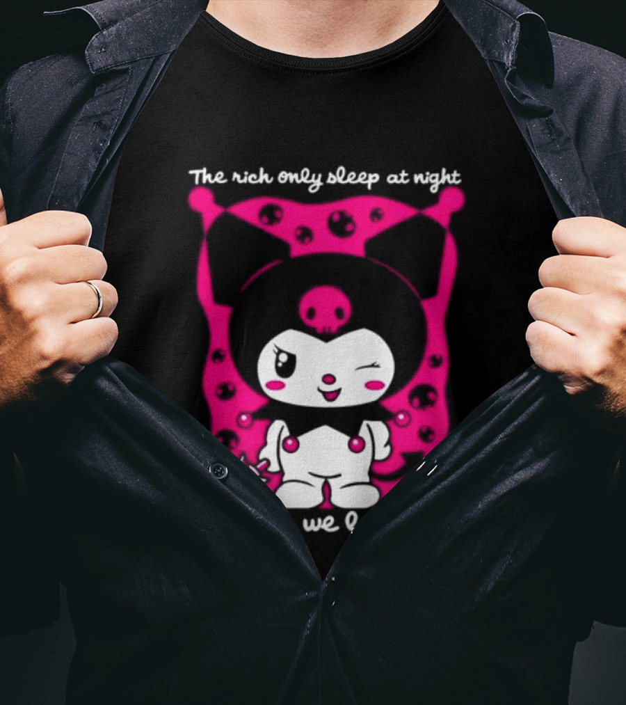The Rich Only Sleep At Night Because We Let Them Cat T-Shirt