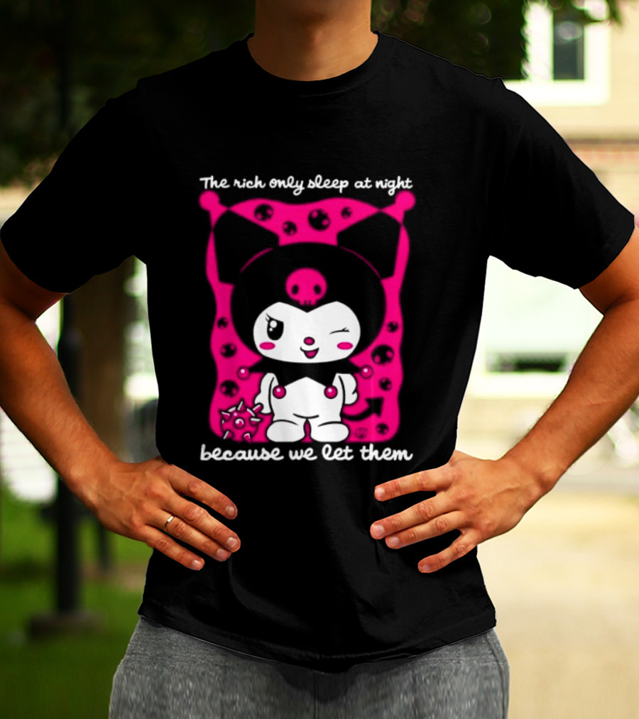 The Rich Only Sleep At Night Because We Let Them Cat T-Shirt