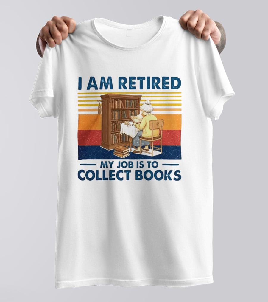 I Am Retired My Job Is To Collect Books Reading Bookshelves Retro Stripes T-Shirt