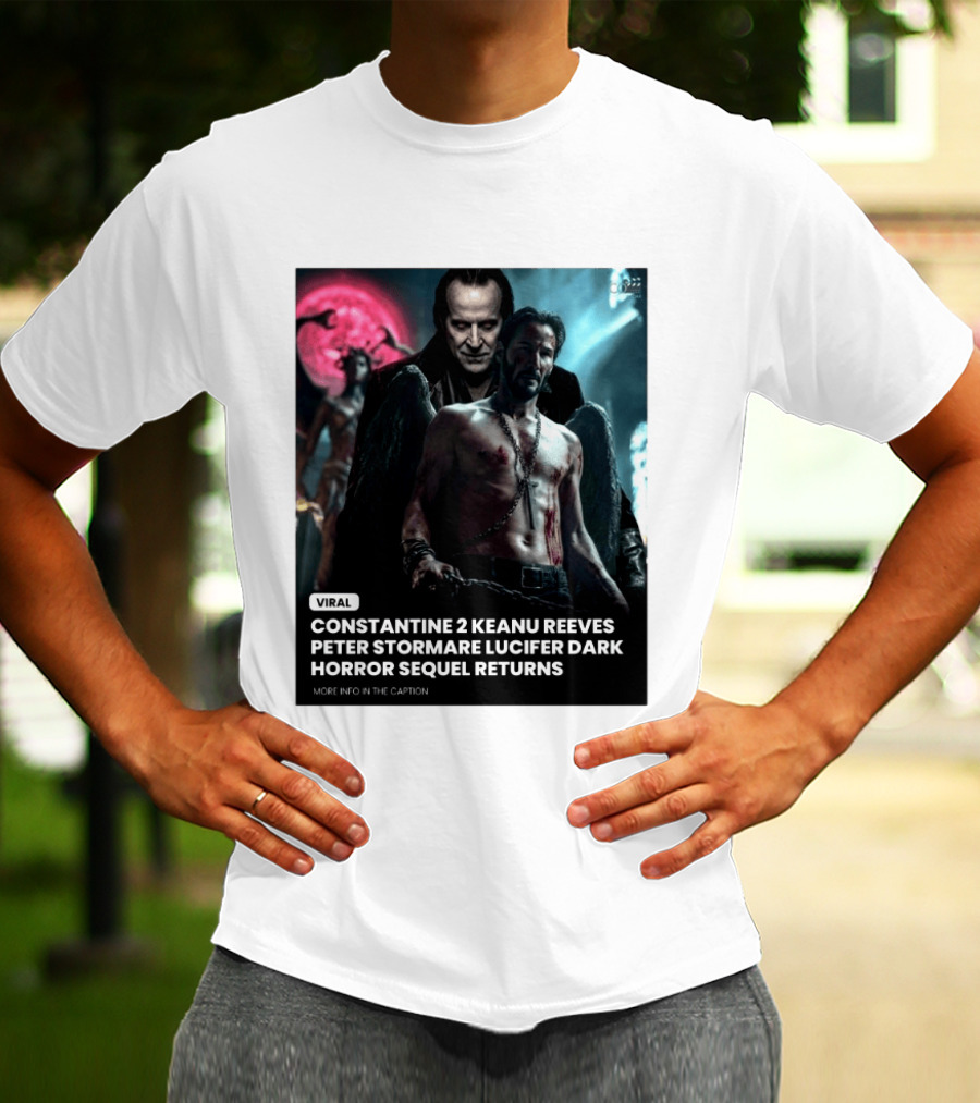 Constantine 2 Keanu Reeves Peter Stormare Lucifer Dark Horror Sequel Returns Viral T-Shirt