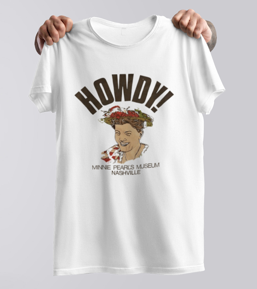 Howdy Minne Pearl's Museum Nashville Vintage Style Retro Country T-Shirt