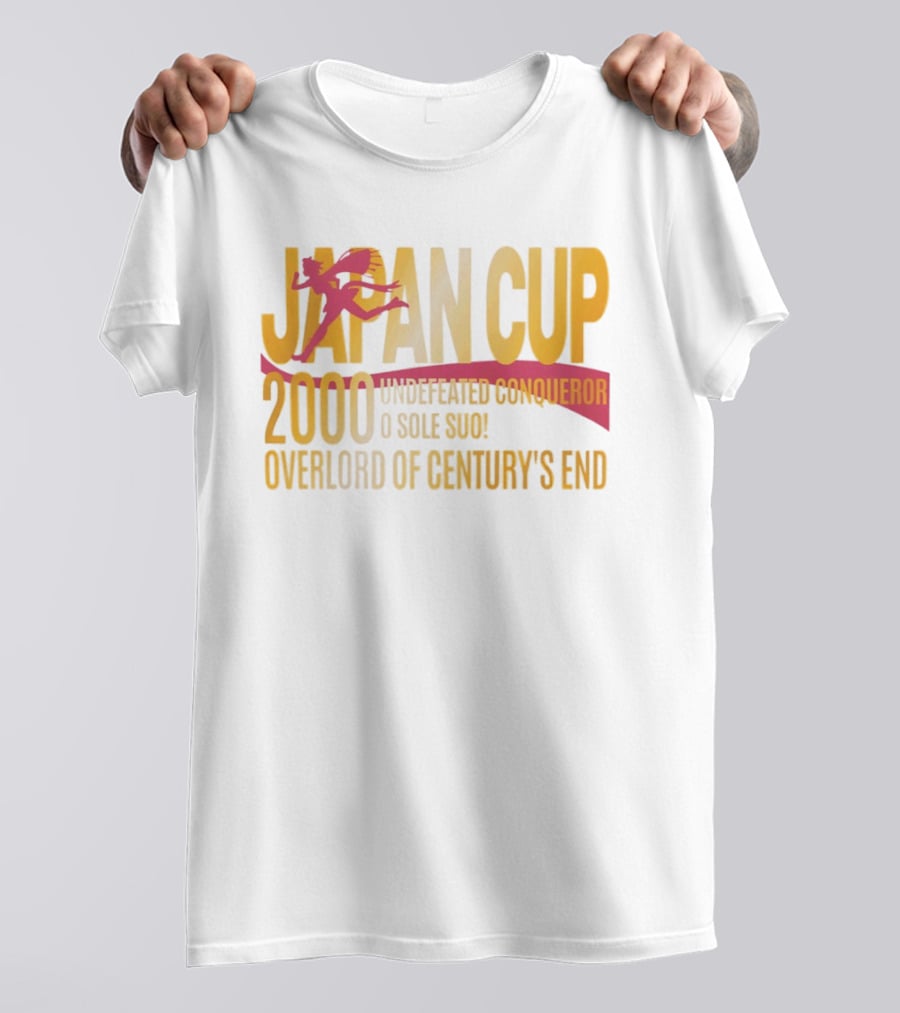 Japan Cup 2000 Undefeated Conqueror O Sole Suo Overlord Of Century's End T-Shirt