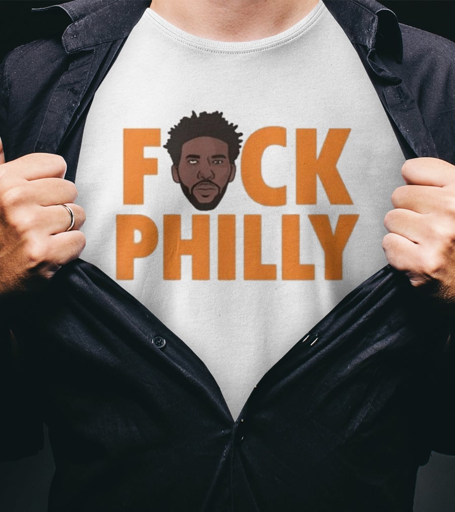 Philadelphia 76ers Joel Embiid Fuck Philly T-Shirt